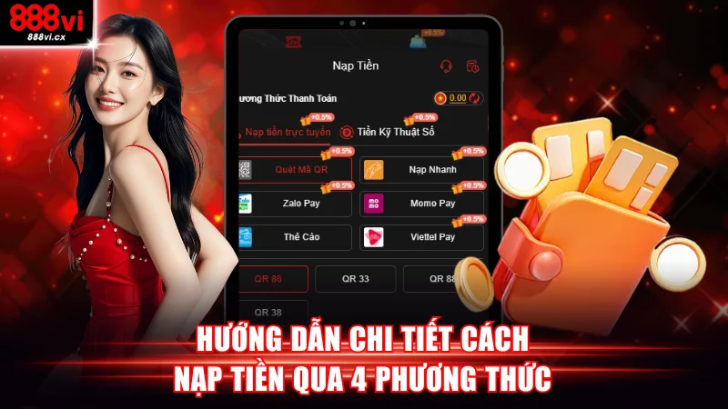 Hướng dẫn chi tiết cách nạp tiền siêu nhanh tại 888VI