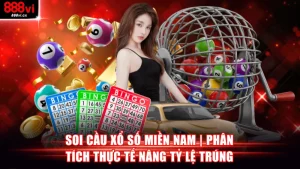 Soi cầu xổ số Miền Nam