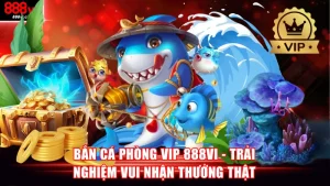 Bắn cá phòng VIP