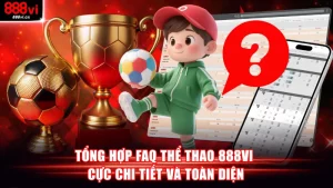 FAQ thể thao 888vi