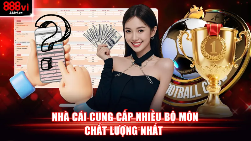 Nhà cái cung cấp nhiều bộ môn chất lượng nhất 