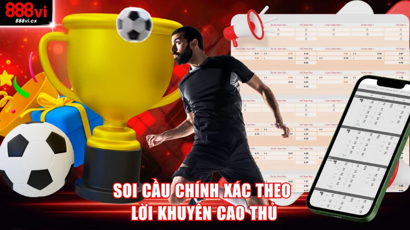 Soi cầu chính xác theo lời khuyên cao thủ