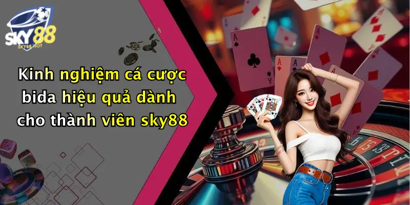 kinh nghiem ca cuoc bida hieu qua danh cho thanh vien sky88